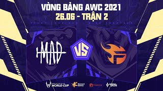 MAD TEAM vs TEAM FLASH | MAD vs FL - VÒNG BẢNG AWC 2021 - BẢNG A NGÀY 26/6