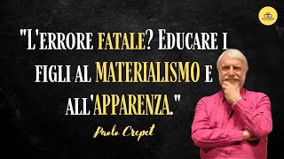 Paolo Crepet: 'L'ERRORE FATALE che COMMETTETE con i VOSTRI FIGLI e come RIMEDIARE'