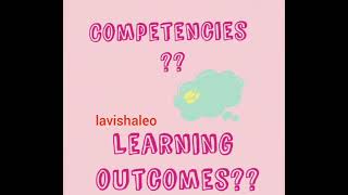 Competencies vs Learning outcomes.