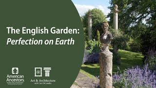 The English Garden: Perfection on Earth