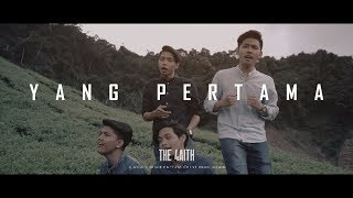 The Faith - Yang Pertama