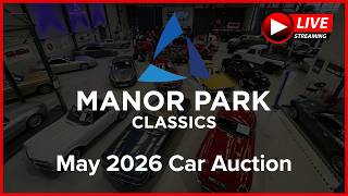 Manor Park Classics - May 2026 Car Auction