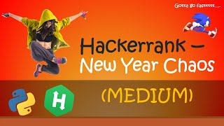 Hackerrank - New Year Chaos walkthrough #Python #Hackerrank