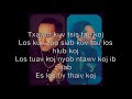 Txawm Tsis Tau Koj Lyrics -  Deathrhyme ft David Yang