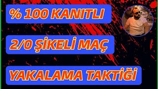 % 100 KANITLI 2/0 ŞİKELİ MAÇ YAKALAMA TAKTİĞİ