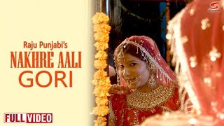 Nakhre Aali Gori | Raju Punjabi & Sushila Takhar | New Haryanvi Song | Star India Films