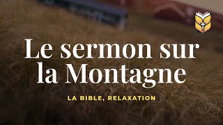 Le sermon sur la Montagne. Bible, relaxation. #biblevision