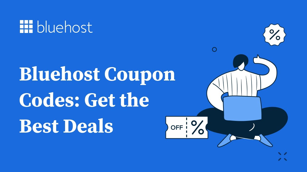 Bluehost Coupon Codes I Get The Best Bluehost Deals - YouTube