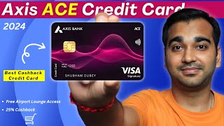 Axis ACE Credit Card: Get Up to 5% Cashback on EVERYTHING! (2024 Review)