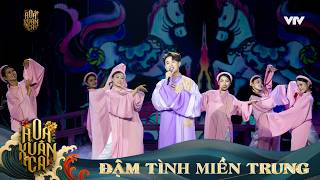 ĐẬM TÌNH MIỀN TRUNG - TRÚC NHÂN | HOA XUÂN CA 2026