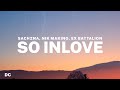 Sachzna, Nik Makino, Ex Battalion - So inlove (Lyrics) ♪