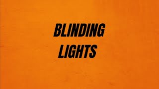 Blinding Lights Lyrics Song by The Weeknd (clear lyrics)