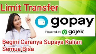 Cara mengatasi aplikasi gopay yang limit transfer | dompet digital | aplikasi E wallet