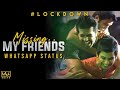 Friendship day whatsapp status | Missing my friends whatsapp status |  whatsapp status tamil