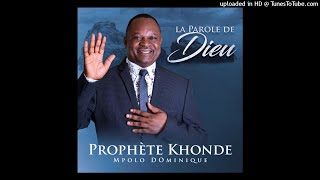 Prophète Khonde Mpolo - Psaumes 116:1-4 \u0026 Psaumes 117 _ [version 2021] (audio officiel)