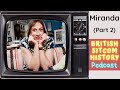 Miranda (Part 2) - British Sitcom History Podcast