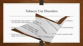 Smoking Cessation and Tobacco Use Disorders - Recommendations to end Cigarette Smoking