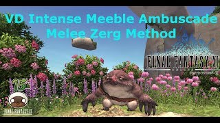 FFXI VD Meeble Ambuscade Melee Zerg Method