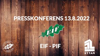 Presskonferens EIF PIF 13.08.2022