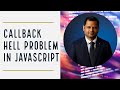 Callback hell problem in JavaScript  | solved using promises and async await