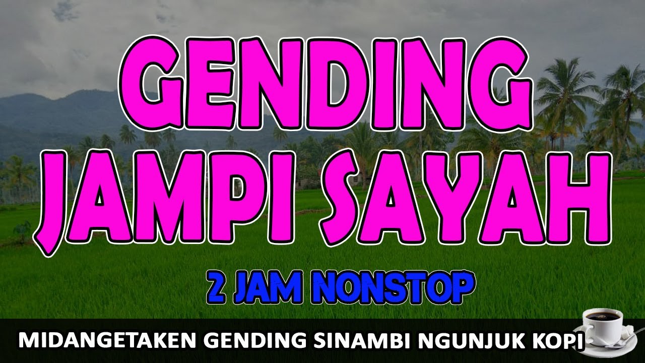 Gending Jawa Klasik Palaran - Gending Nyamleng Kagem Jampi Sayah ...