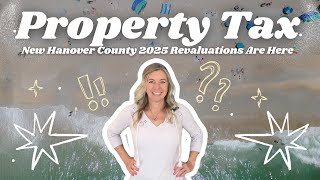 New Hanover County Property Owners - Your Taxes Could Be Changing