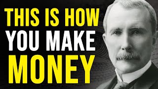 Ways to Build Wealth | John D. Rockefeller