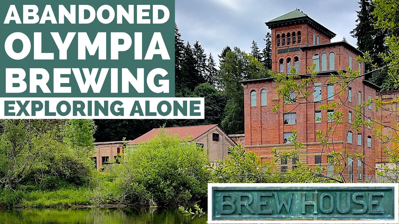 Exploring The Abandoned Olympia Beer Factory With Brew House | Urbex ...