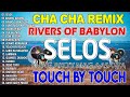 🥰🇵🇭[NEW]📌RIVERS OF BABYLON x SELOS 🥰🥰NONSTOP CHA CHA REMIX 2024🥰BAGONG TAGALOG CHA CHA DISCO REMIX🥰