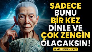 ZENGİN OL! BUNU BİR KEZ DİNLE VE PARA SENİ BULACAK | Budist Öğretileri