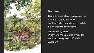 How to contemplate the 4 Elements and Nonself during walking meditation