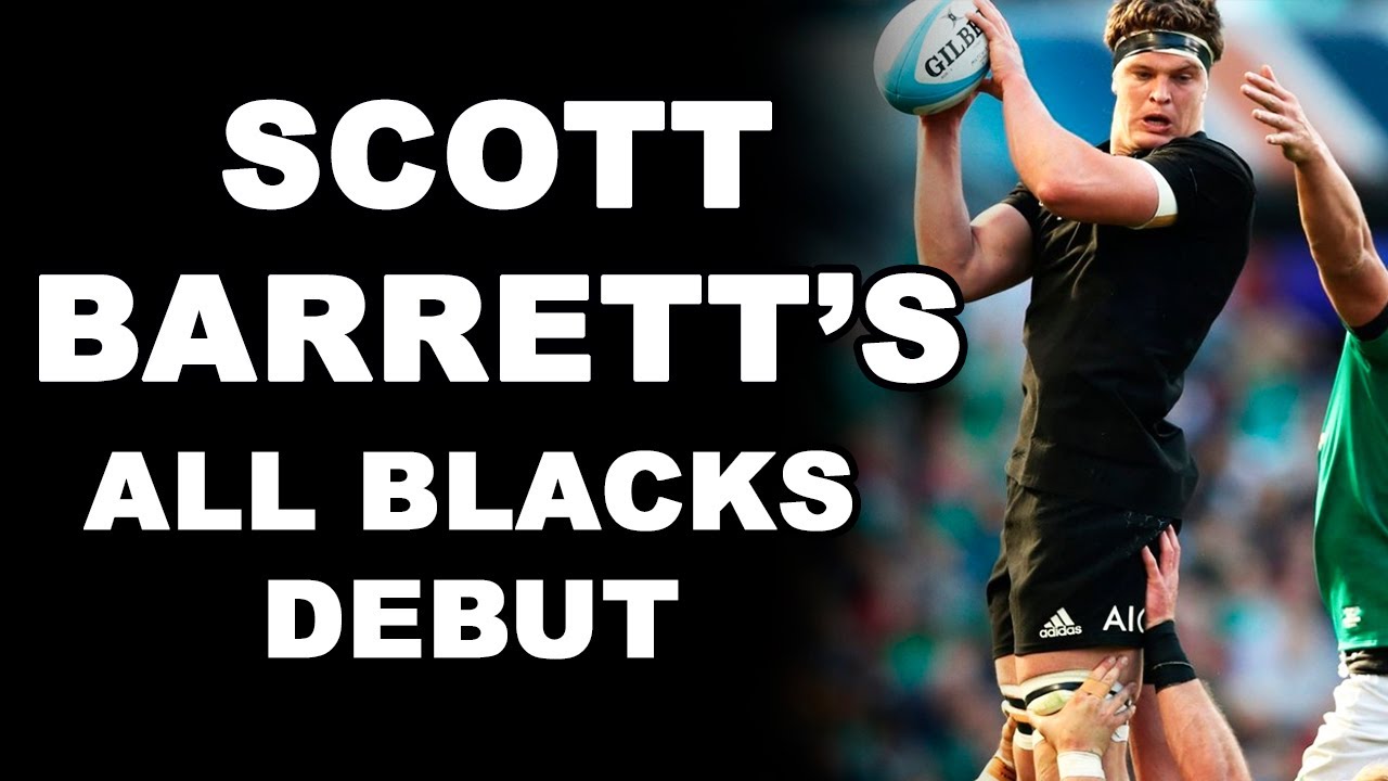 Scott Barrett S All Blacks Debut Youtube