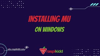 Installing Mu Python Editor on Windows
