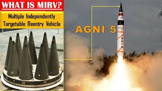 Understanding MIRV: Multiple independently Targetable Reentry Vehicle | Agni 5, K-5, K-6 \u0026 surya