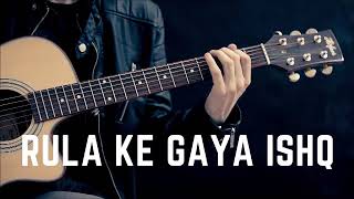 Rula Ke Gaya Ishq Cover Song | Bhavin, Sameeksha, Vishal | Stebin Ben, Sunny-Inder, Kumaar