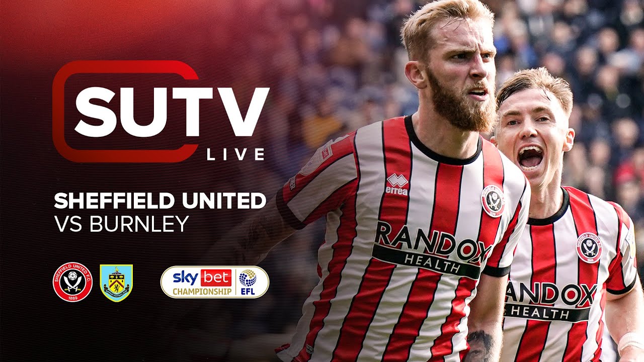 Sheffield United V Burnley | SUTV LIVE Pre-Match Show With Brian Deane ...