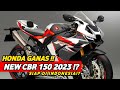 WOW KEREN❗NEW HONDA CBR 150 2023 DAN CBR 250RR TERBARU 2023? NMAX | PCX | AEROX | VARIO | BEAT