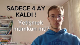 YKS'ye SADECE 4 AY KALDI ! Yetiştirmek Mümkün mü?