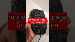 mouse gamer pega fogo supostamente do nada #mousegamer #jogo #mouse #fogo #mousegaming