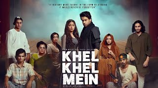 Khel Khel Mein | Full Movie HD 720p | Sajal Aly | Bilal Abbas Khan | Box Office ETC