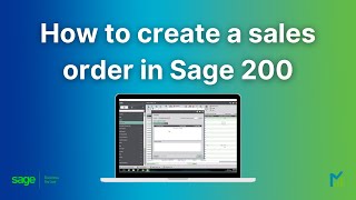 Creating a Sales Order on Sage 200: Step by Step Tutorial