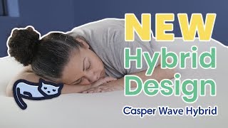 Casper Wave Hybrid Mattress Review | Soft and Supportive? 2019