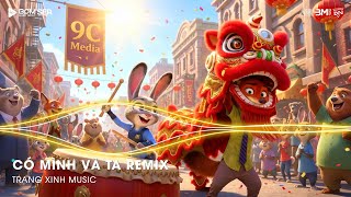 Có Mình Và Ta Remix (Bản Trend TikTok) ♫ Một Sương Hai Nắng Dãi Dầu Cùng Nhau Remix