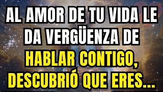 MENSAJE DE LOS ÁNGELES AL AMOR DE TU VIDA LE DA VERGÜENZA DE HABLAR CONTIGO, DESCUBRIÓ QUE ERES.🙏🙏