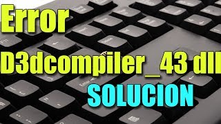 Error falta d3dcompiler_43.dll en Windows 10/8/7 I SOLUCIÓN 2024