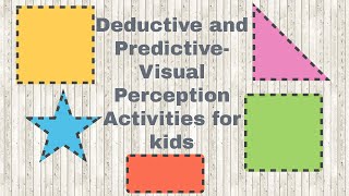 #Deductive and #Predictive #Visual Perception Activities for kids.