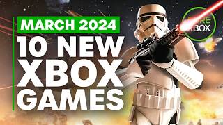 Top 10 NEW Xbox Games of March 2024