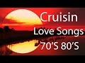 Cruisin Beautiful love songs 80s 90s New Playlist 2021 ( No Ads )