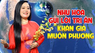 Như Hoa Gửi Lời Tri Ân Khán Giả Muôn Phương Đã Yêu Quý Trong Suốt Thời Gian Qua - Như Hoa Cảm Tạ