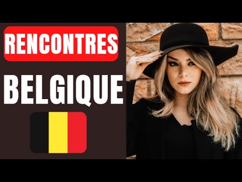 Site De Rencontre En Belgique - YouTube